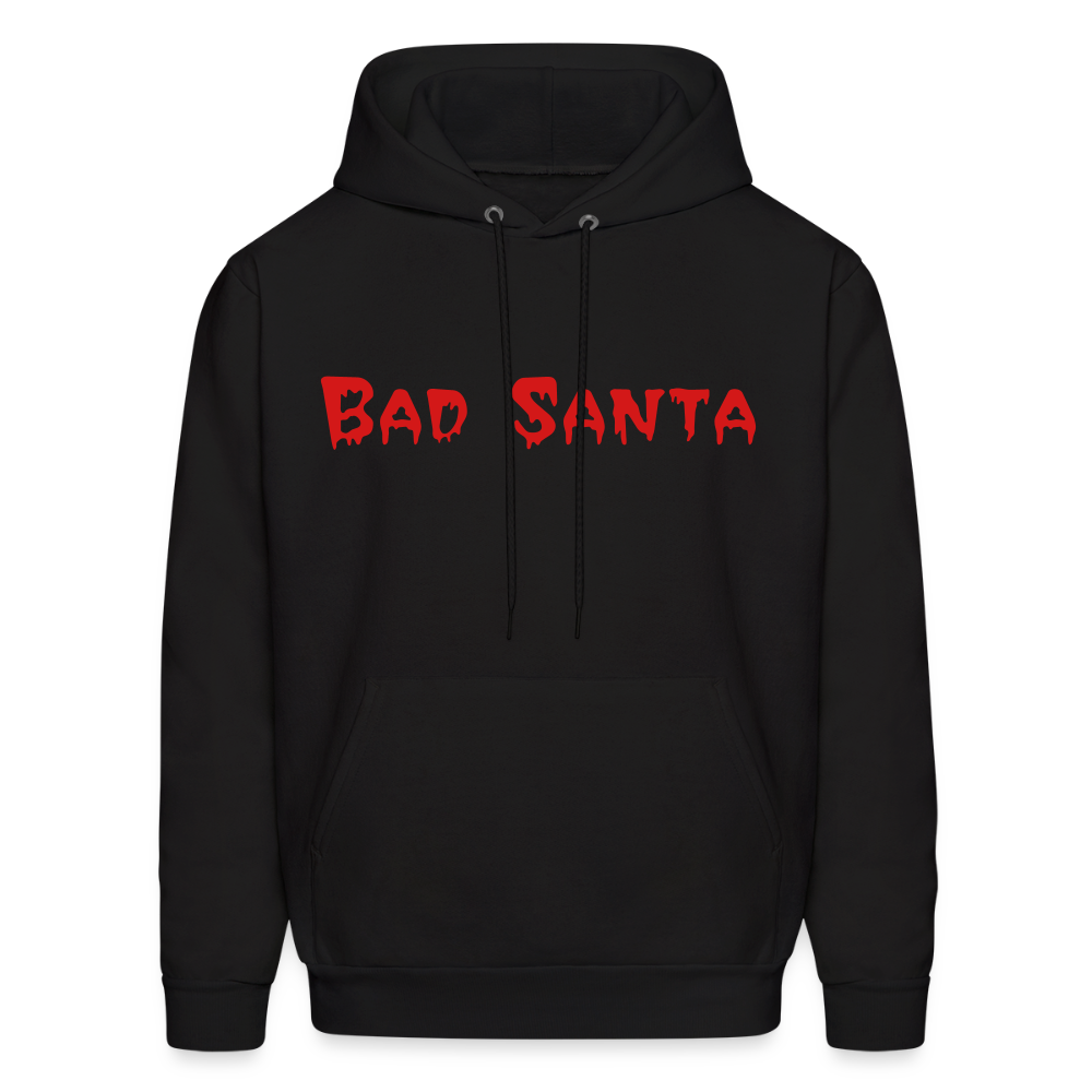 “Bad Santa”  Hoodie - black