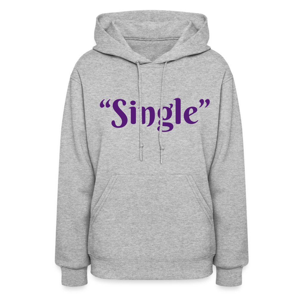 “Single” Women's Hoodie - heather gray
