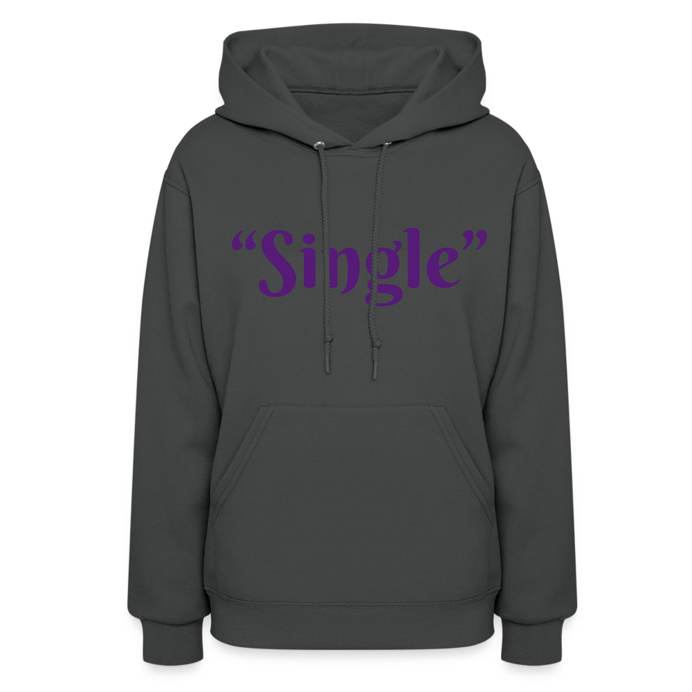 “Single” Women's Hoodie - asphalt